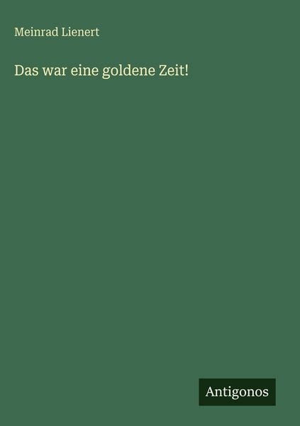 Produktbild: Das war eine goldene Zeit!