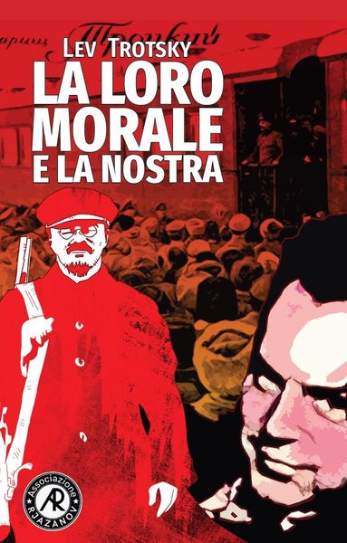 Produktbild: La loro morale e la nostra. I fondamenti di classe della morale pratica