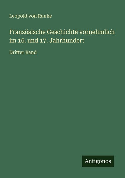 Produktbild: Franz&ouml;sische Geschichte vornehmlich im 16. und 17. Jahrhundert