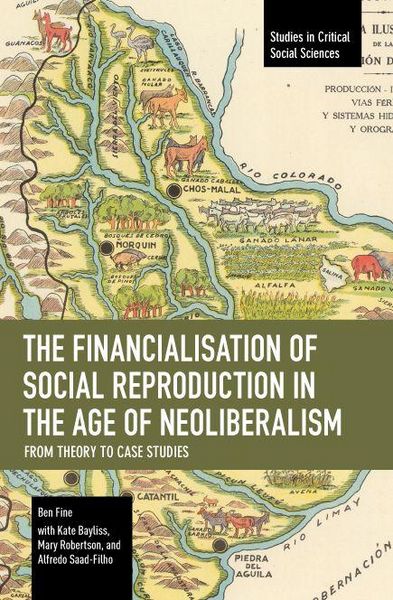 Produktbild: The Financialisation of Social Reproduction in the Age of Neoliberalism: From Theory to Case Studies
