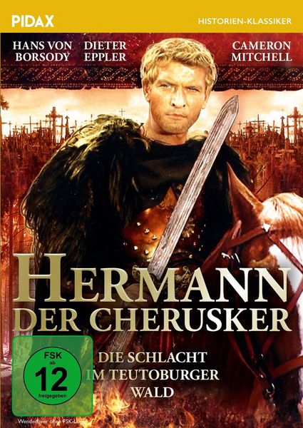 Produktbild: Hermann der Cherusker - Die Schlacht im Teutoburger Wald / Eindrucksvolles Historienepos &uuml;ber die ber&uuml;hmte Varusschlacht (Pidax Historien-Klassiker)