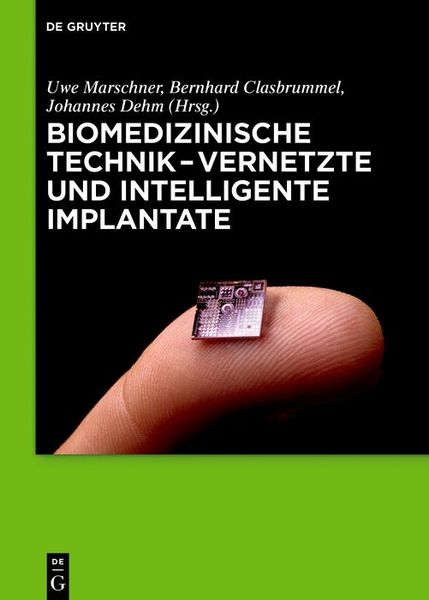 Produktbild: Biomedizinische Technik - Vernetzte und intelligente Implantate