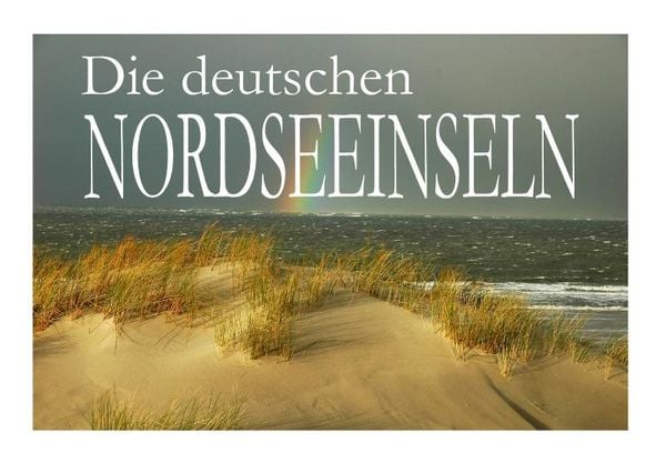 Produktbild: Die deutschen Nordseeinseln - Ein Bildband