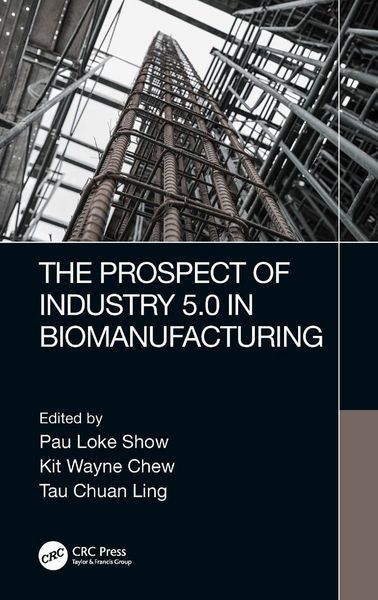 Produktbild: The Prospect of Industry 5.0 in Biomanufacturing
