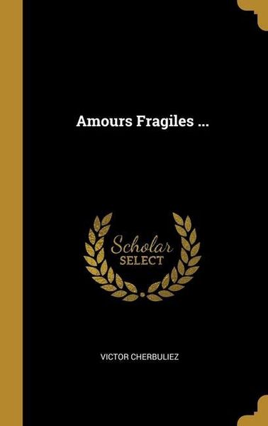 Produktbild: Amours Fragiles ...