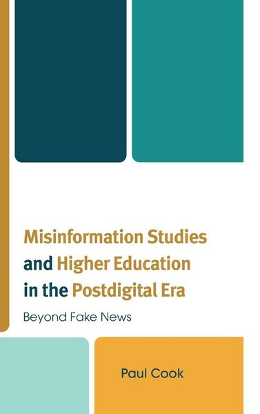 Produktbild: Misinformation Studies and Higher Education in the Postdigital Era