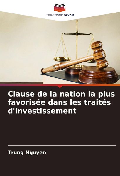 Produktbild: Clause de la nation la plus favoris&eacute;e dans les trait&eacute;s d'investissement