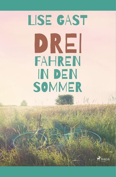 Drei fahren in den Sommer, Taschenbuch von Lise Gast, BoD - Books on Demand, 9788726222395