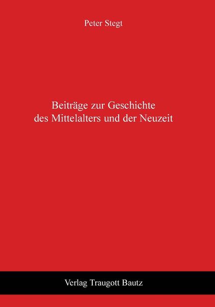 Produktbild: Beitr&auml;ge zur Geschichte des Mittelalters und der Neuzeit