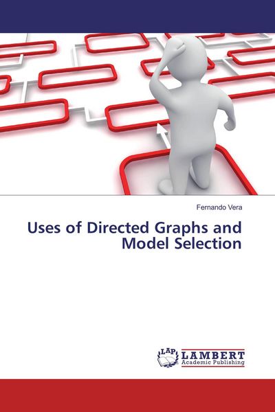Produktbild: Uses of Directed Graphs and Model Selection