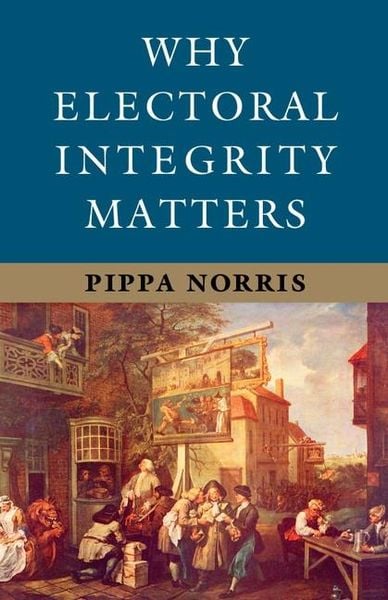 Produktbild: Why Electoral Integrity Matters
