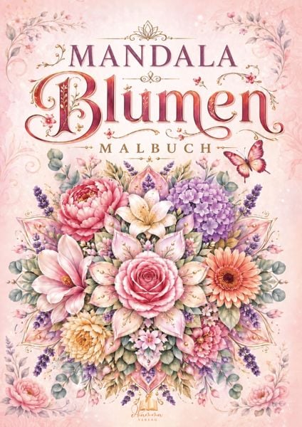 Produktbild: Mandala Blumen Malbuch f&uuml;r Erwachsene mit 100 floralen Ausmalmotiven