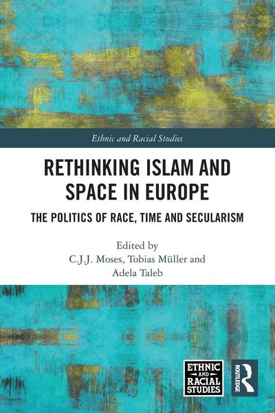 Produktbild: Rethinking Islam and Space in Europe