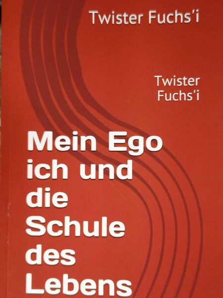 Produktbild: Mein Ego ich und die Schule des Lebens