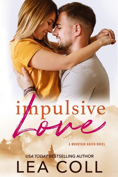 Produktbild: Impulsive Love (Mountain Haven, #3)