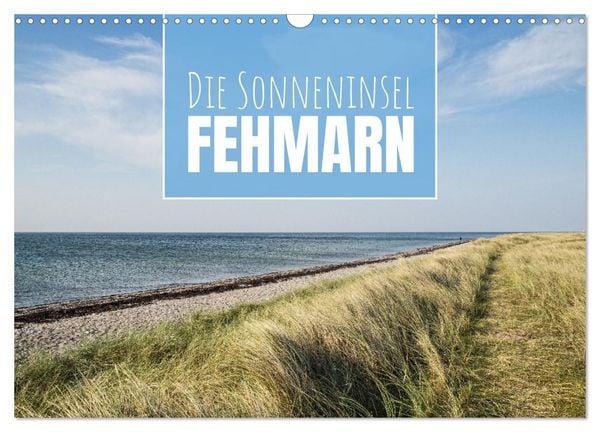 Produktbild: Die Sonneninsel Fehmarn (Wandkalender 2027 DIN A3 quer), CALVENDO Monatskalender