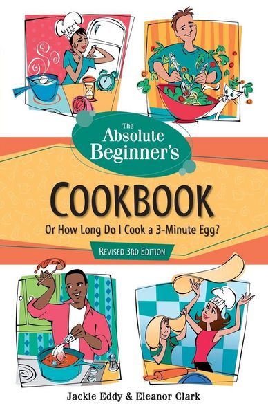 Produktbild: The Absolute Beginner's Cookbook, Revised 3rd Edition