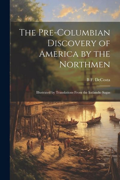 Produktbild: The Pre-Columbian Discovery of America by the Northmen