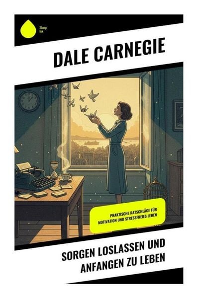 Produktbild: Sorgen loslassen und anfangen zu leben