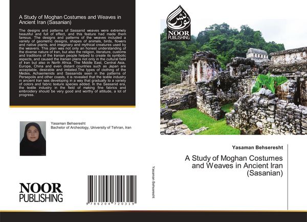 Produktbild: A Study of Moghan Costumes and Weaves in Ancient Iran (Sasanian)