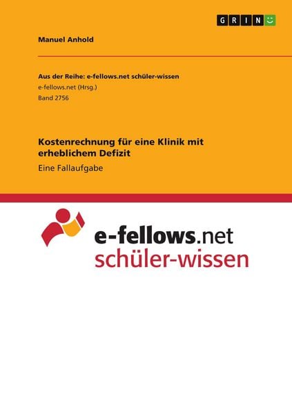 Produktbild: Kostenrechnung f&uuml;r eine Klinik mit erheblichem Defizit