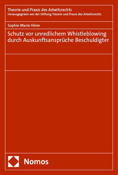 Produktbild: Schutz vor unredlichem Whistleblowing durch Auskunftsanspr&uuml;che Beschuldigter