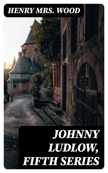 Produktbild: Johnny Ludlow, Fifth Series