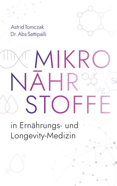 Produktbild: Mikron&auml;hrstoffe in der &auml;sthetischen und Longevity Medizin