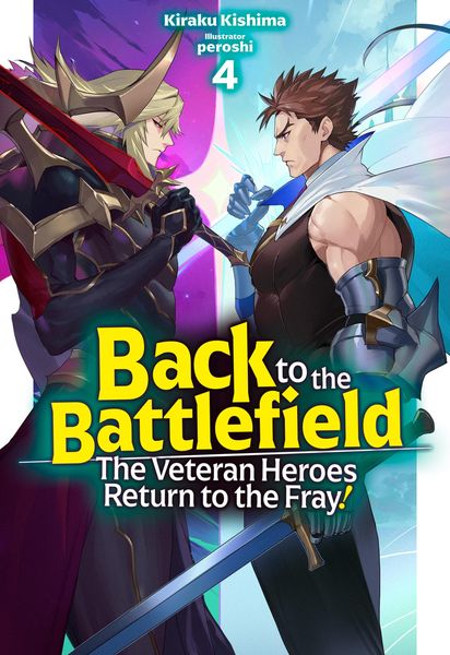 Produktbild: Back to the Battlefield: The Veteran Heroes Return to the Fray! Volume 4