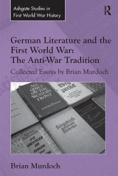 Produktbild: Murdoch, B: German Literature and the First World War: The A