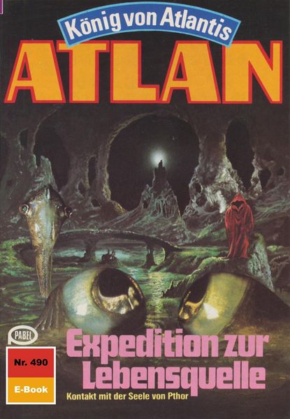 Produktbild: Atlan 490: Expedition zur Lebensquelle