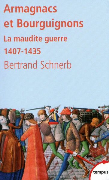 Produktbild: Armagnacs et Bourguignons : la maudite guerre : 1407-1435
