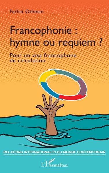 Produktbild: Francophonie : hymne ou requiem ?