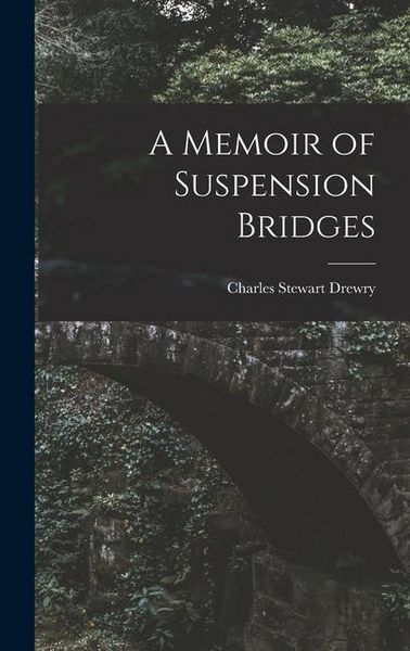 Produktbild: A Memoir of Suspension Bridges