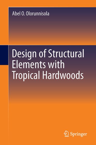 Produktbild: Design of Structural Elements with Tropical Hardwoods