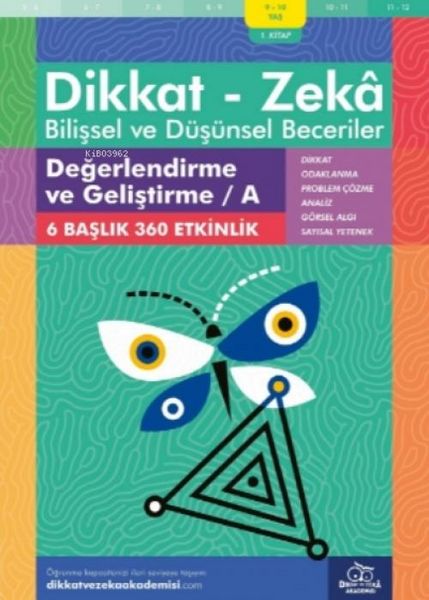 Produktbild: 9-10 Yas Dikkat - Zeka Bilissel ve D&uuml;s&uuml;nsel Beceriler 1. Kitap - Degerlendirme ve Gelistirme A