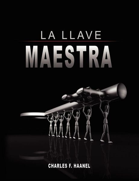 Produktbild: La Llave Maestra / The Master Key System by Charles F. Haanel