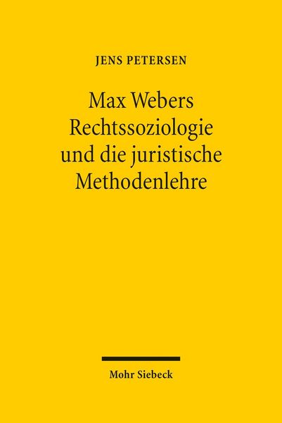 Produktbild: Max Webers Rechtssoziologie und die juristische Methodenlehre