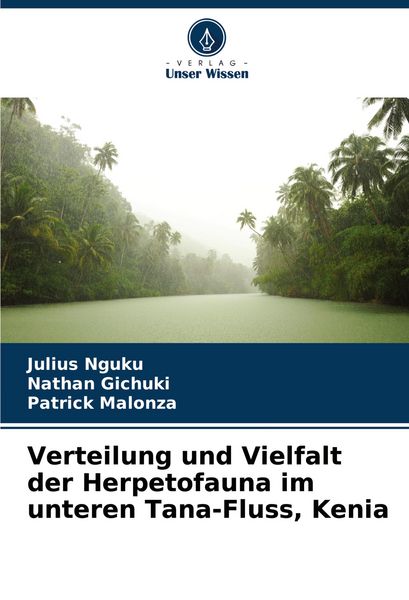 Produktbild: Verteilung und Vielfalt der Herpetofauna im unteren Tana-Fluss, Kenia