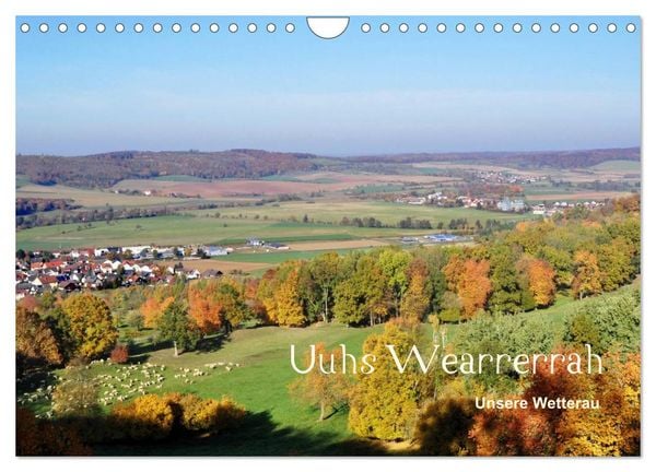 Produktbild: Die Wetterau mit Mundart-Statements (Wandkalender 2026 DIN A4 quer), CALVENDO Monatskalender