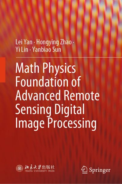 Produktbild: Math Physics Foundation of Advanced Remote Sensing Digital Image Processing