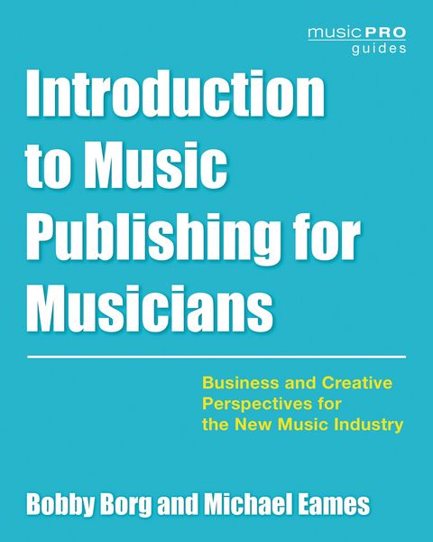 Produktbild: Introduction to Music Publishing for Musicians