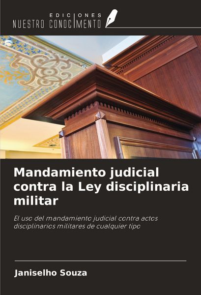 Produktbild: Mandamiento judicial contra la Ley disciplinaria militar
