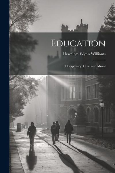 Produktbild: Education: Disciplinary, Civic and Moral