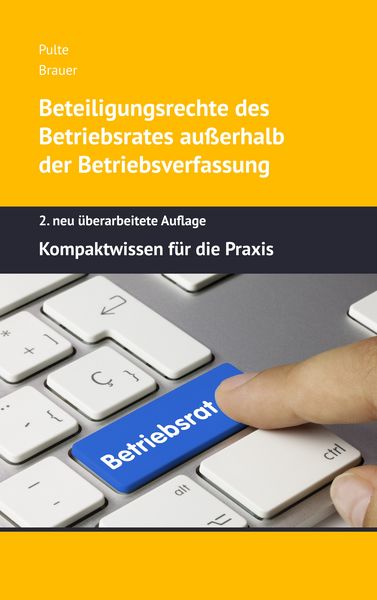 Produktbild: Beteiligungsrechte des Betriebsrates au&szlig;erhalb der Betriebsverfassung