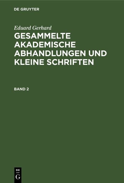 Produktbild: Gesammelte akademische Abhandlungen und kleine Schriften. Band 2