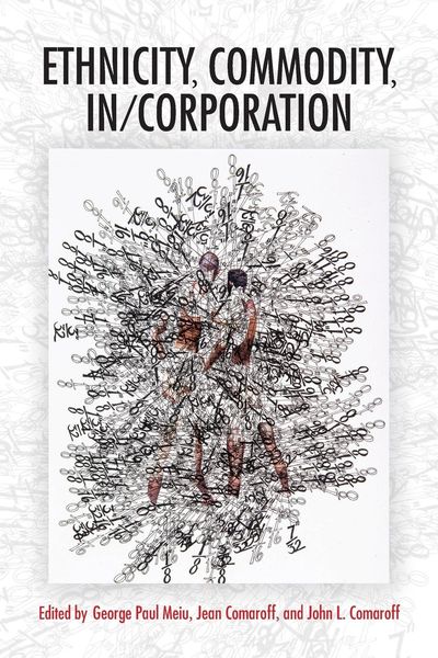 Produktbild: Ethnicity, Commodity, In/Corporation