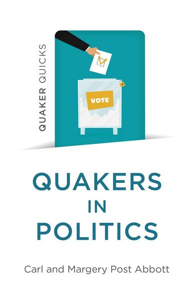Produktbild: Quaker Quicks - Quakers in Politics