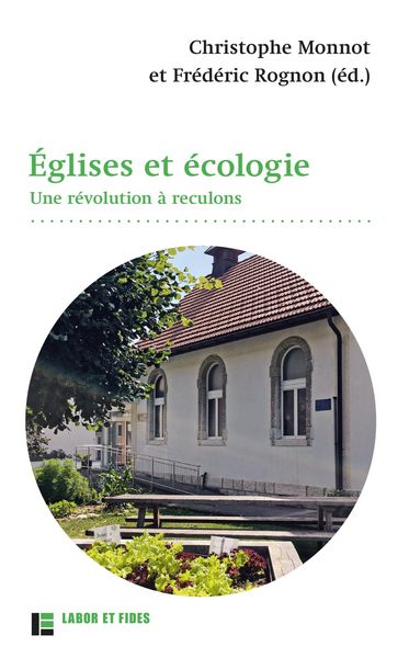 Produktbild: &Eacute;glises et &eacute;cologie. Une r&eacute;volution &agrave; reculons