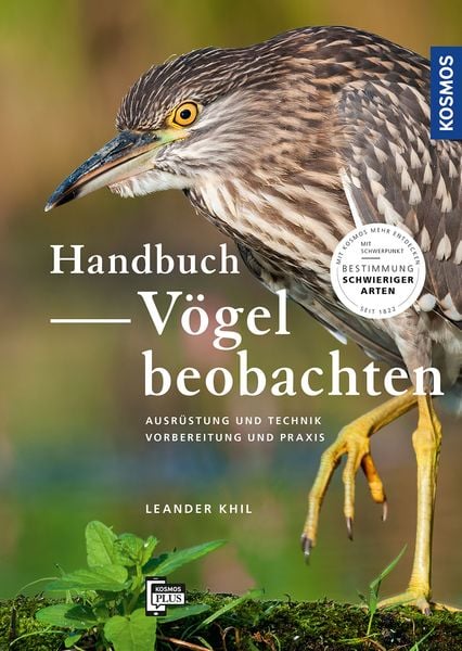 Handbuch Vögel beobachten, Gebundene Ausgabe von Leander Khil, Franckh-Kosmos, 978-3-440-16990-2